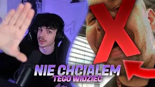 nie chciałem tego zobaczyć.