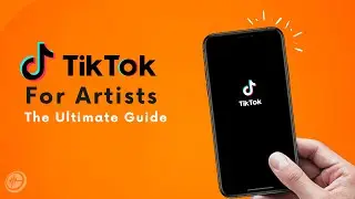 TikTok For Artists: How To Successfully Promote Your Music In 2022