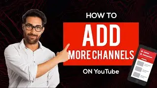 HOW TO ADD 2ND YOUTUBE CHANNEL IN YOUTUBE
