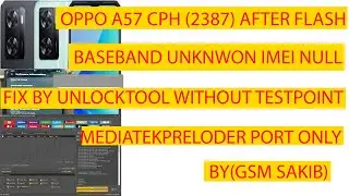 OPPO A57 4G CPH(23887)BASEBAND UNKNWON NO IMEI AFTER FLASH OR UNLOCK ALL DONE BY (GSM SAKIB)