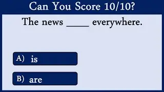 The Use of Is and  Are 5: CAN YOU SCORE 10/10?