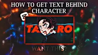 How To Get Text Behind Character on Capcut Tutorial 『SUBTITLES INCLUDED』