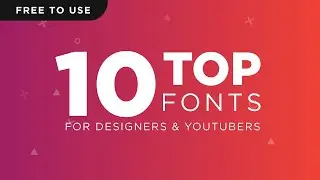 Top 10 Fonts for Designers & Youtubers 2021 | Free to Use | TechRabbit