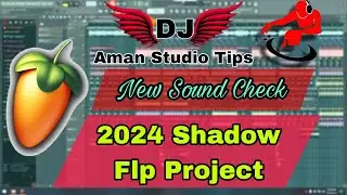 New Trending🔴Song Flp Sound Check🔊(Shadow) Song Flp project Aman Studio Tips