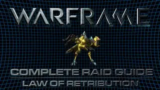 ISEGaming - Law of Retribution (Warframe Raid Guide /w Commentary)
