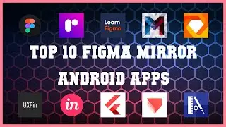 Top 10 Figma Mirror Android App | Review