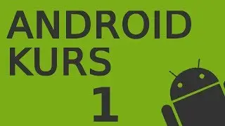 Android Kurs cz. 1: Wprowadzenie (PjakProgramowanie)