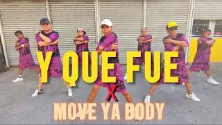 Y QUE FUE x MOVE YA BODY | Dj Jurlan Remix | Dance Fitness