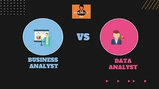 Business Analyst vs Data Analyst