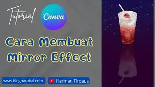 Cara Membuat Mirror Effect di Canva