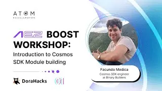 Introduction to Cosmos SDK module building | AEZ Boost Hackathon Workshop