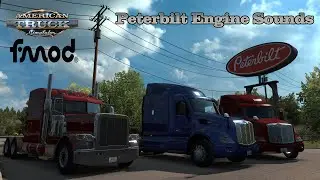American Truck Simulator 1.37 FMOD SCS Peterbilt Trucks Engine Sound Samples (389, 579)