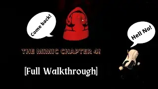 The Mimic Chapter 4 - [Roblox] - [Full Walkthrough]