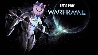 Летс Плей по Warframe