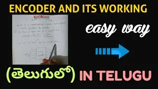ENCODER-Working in telugu||digital electronics||STLD||electronics||