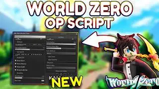 *NEW* World Zero OP Script (PASTEBIN) 2026