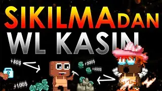 SIKILMADAN WL KASIN (SAATTE 100WL+) - Growtopia Wl Kasma Türkçe