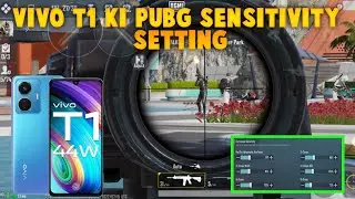VIVO T1 KI PUBG SENSITIVITY SETTING || ZERO RECOIL SENSITIVITY SETTING FOR VIVO T1 || BGMI AND PUBG