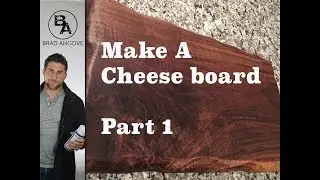 How to make a cheese board Part 1 of 2 | Construction