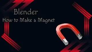 Blender 3.6 | how to make a Magnet | Tutorial