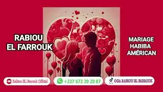 RABIOU EL FARROUK MARIAGE HABIBA AMÉRICAN ( Audio Official)