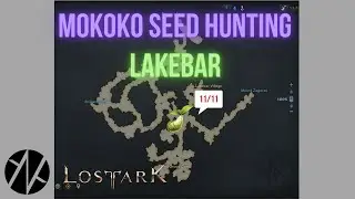 Lost Ark - Mokoko Seed Hunting - Lakebar