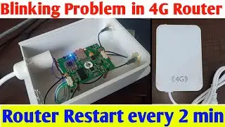 4G LTE Router Blinking Problem | 4G Router Network connect disconnect Problem