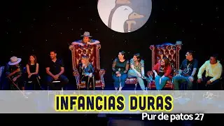 Infancias Duras - Pur de Patos 27