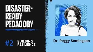Disaster-Ready Pedagogy Video 2: 