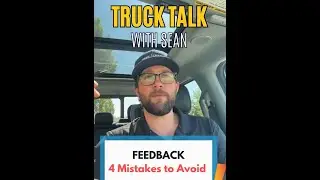 4 Mistakes to AVOID when Providing Feedback - Truck Talk - TCL