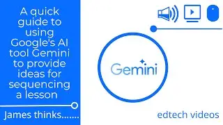 A quick guide to using Google's AI tool Gemini to provide ideas for sequencing a lesson