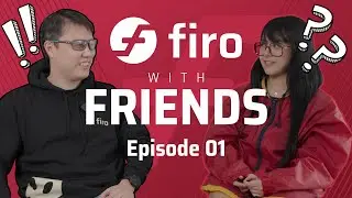 Firo with Friend(s) Episode 1 feat 