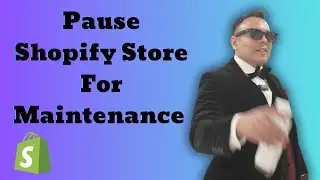 How To Pause Shopify Store For Maintenance Step By Step 2025