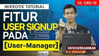 User Signup in User Manager - MIKROTIK TUTORIAL [ENG SUB]