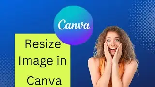 How to resize an image in Canva in 2025