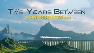 The Years Between | ShortsCuts Animation Studio | 3D Showreel