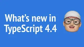 What's new in TypeScript 4.4 | JSer - TypeScript is cool