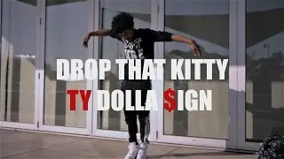 Drop That Kitty - Ty Dolla $ign (Dance Video)