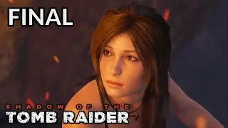 Shadow of the Tomb Raider - FINAL