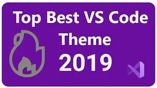 Top  🔥 Hottest  VS Code Theme To Use in 2019