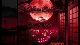 UzeVerse DaBeast - 3:33am