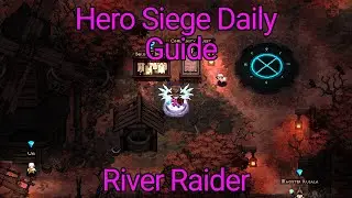 [Daily] Hero Siege - River Raider