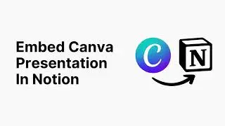 How To Put Canva Presentation To Notion 2024