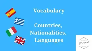 Vocabulary: Countries, Nationalities, Languages