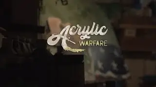 Acrylic Warfare - Documentary Promo