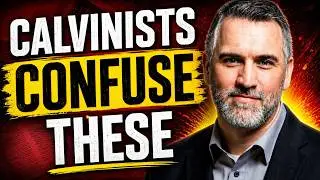 Calvinists Keep Confusing These Two Things