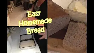 Easy Homemade Bread