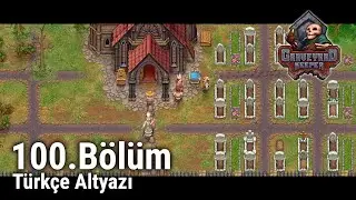 Graveyard Keeper; 100. Bölüm; Kardeşler Barıştı! Kibir Aynası ve Keskin Çatal; Türkçe Altyazı