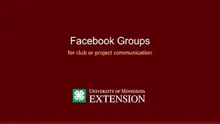 4-H Club/Project Leader Facebook Group Tutorial