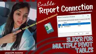 How To Enable Slicer Report Connections for Pivot Tables In Excel For Creating Interactive Dashboard